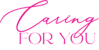 Caring for You Nursing Agency
